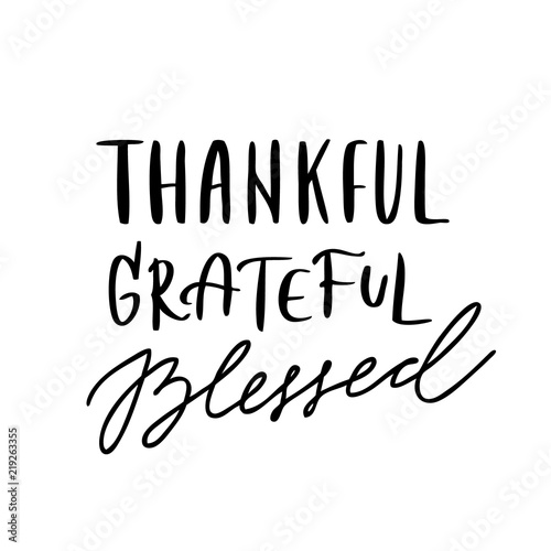 Handwritten autumn season inscription. Vector hand lettering Thankful, Grateful, Blessed. Modern brush calligraphy isolated on white background.