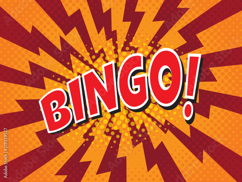 Bingo, wording in comic speech bubble on burst background