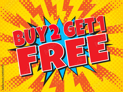 Buy 2, Get 1 Free,red wording in comic speech bubble on orange burst ray yellow background