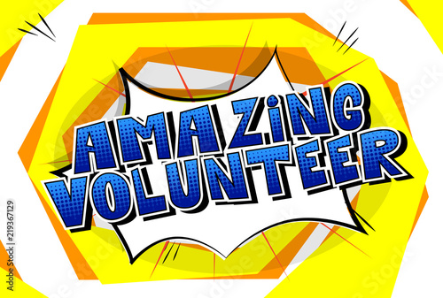 Amazing Volunteer - Comic book style word on abstract background.
