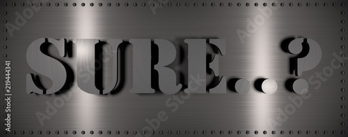 Brushed steel plate with rivets around it and the word 
