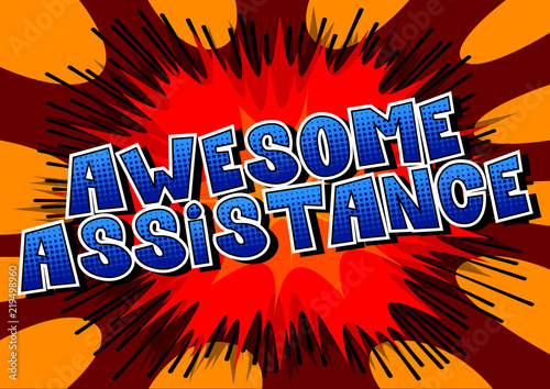 Awesome Assistance - Comic book style word on abstract background.