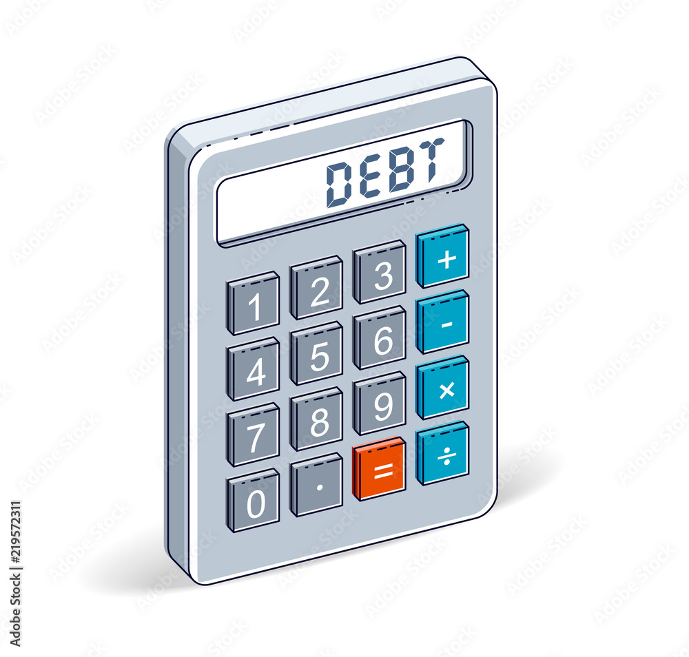 Debt concept, calculator with debt lettering isolated on white background. Vector 3d isometric business and finance illustration. Debt concept, calculator with debt lettering isolated on white background. Vector 3d isometric business and finance illustration.