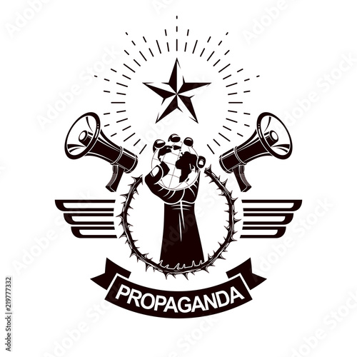 Decorative vector emblem composed with muscular raised clenched fist holding globe, thorn wreath and megaphones. Politics and authority as the components of propaganda.