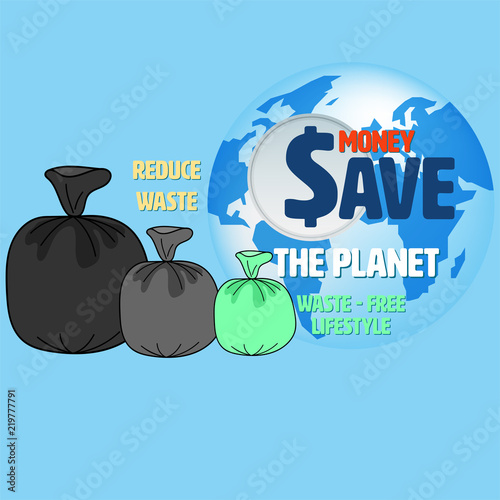Garbage bags sorted by size as a gimmick with typographic design on planet background. Becoming waste-free lifestyle will save your money and the planet concept. Vector illustration.