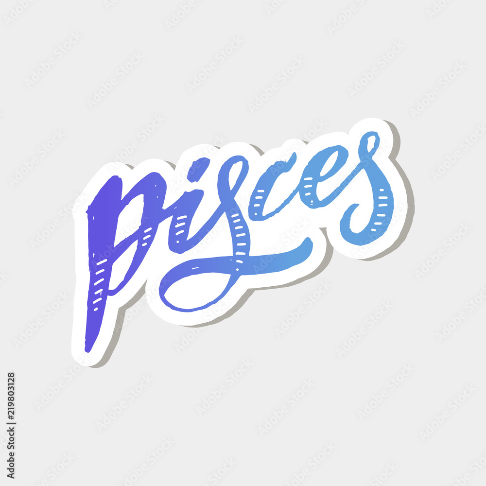 Obraz premium Pisces lettering Calligraphy Brush Text horoscope Zodiac sign