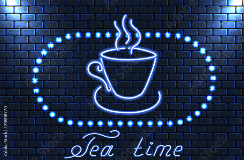 Neon signboard with tea cup and inscription "Tea time" on brick wall for advertising cafe in retro style