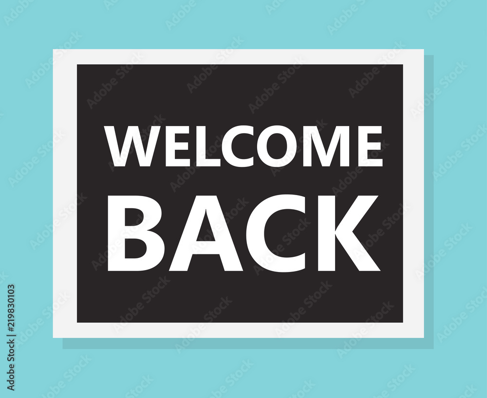 welcome back concept- vector illustration welcome back concept- vector illustration