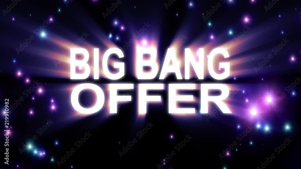 Big Bang Offer text stars explosion with shiny light animation on black background new quality cool nice motion joyful addvertisement commercial video footage loop design Big Bang Offer text stars explosion with shiny light animation on black background new quality cool nice motion joyful addvertisement commercial video footage loop design