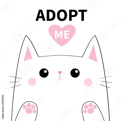 Adopt me. White contour cat face silhouette. Pink heart. Pet adoption. Cute cartoon kitty character. Kawaii animal. Paw print Funny baby kitten. Help homeless animal Flat design. White background
