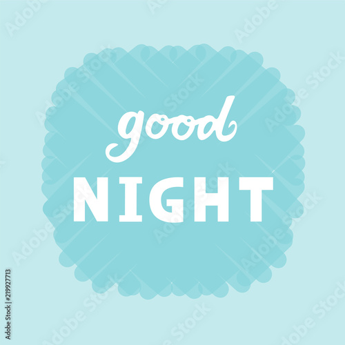 Vector illustration of good night text logotype, flyer, banner, greeting card. 