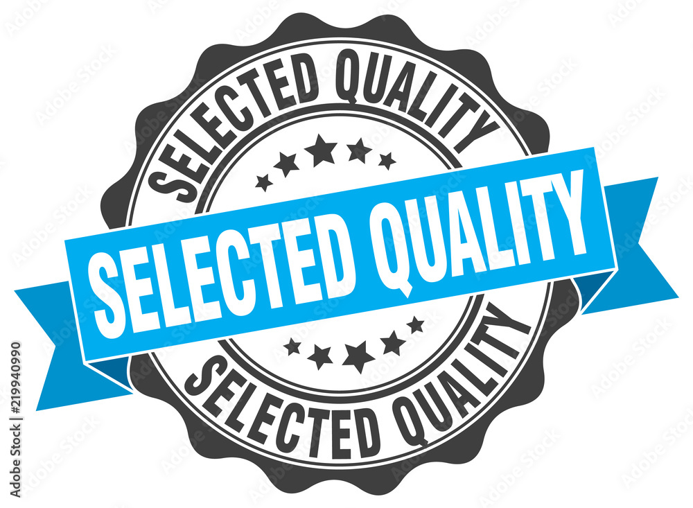 selected quality stamp. sign. seal
