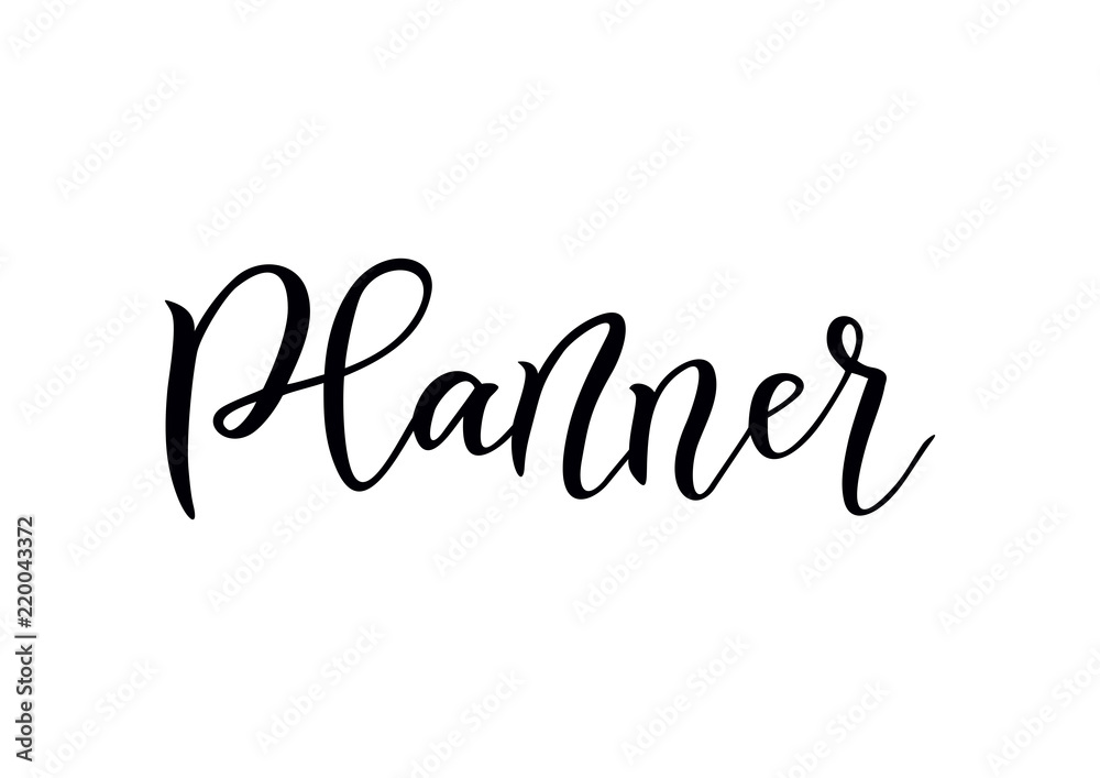 Modern calligraphy of Planner in black isolated on white background for cover, planner, decoration, scrapbooking, decoupage Modern calligraphy of Planner in black isolated on white background for cover, planner, decoration, scrapbooking, decoupage