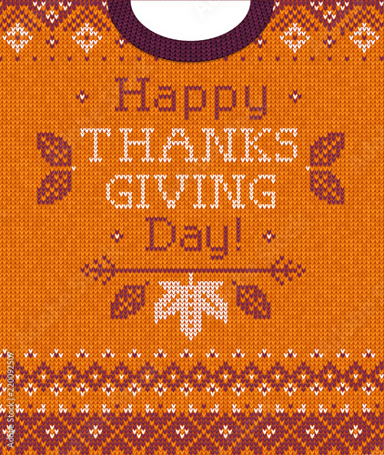 Knitted pattern background Happy Thanksgiving Day family party invite. Vector illustration Handmade knitting scandinavian ornament witn autumn fall maple leaves. White, purple, orange colors
