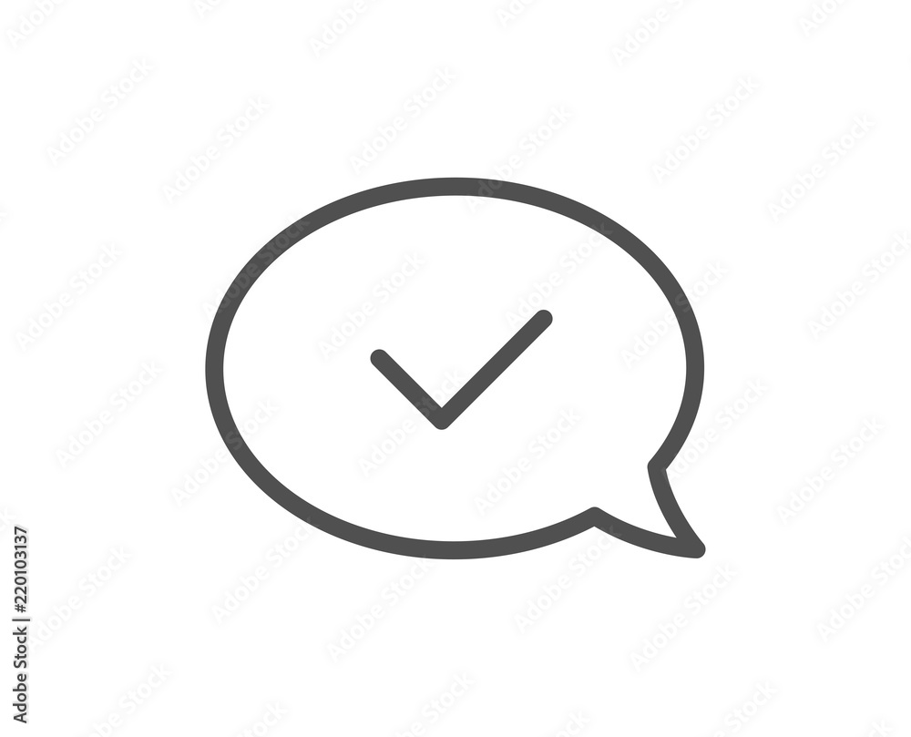 Approve line icon. Accepted or confirmed sign. Speech bubble symbol. Quality design element. Classic style approve. Editable stroke. Vector Approve line icon. Accepted or confirmed sign. Speech bubble symbol. Quality design element. Classic style approve. Editable stroke. Vector