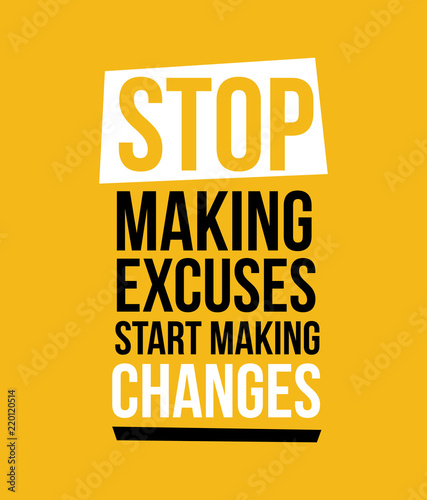 Stop Making Excuses vector illustration print design