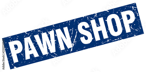 square grunge blue pawn shop stamp