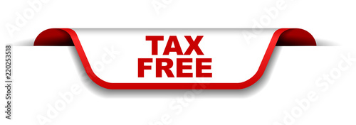 red and white banner tax free