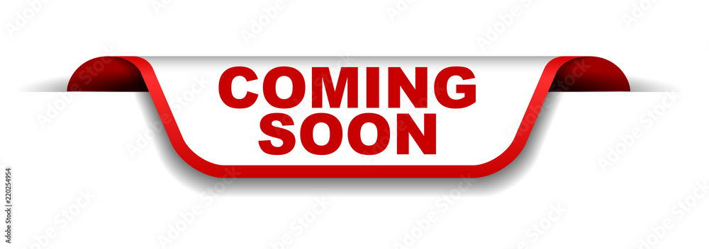 red and white banner coming soon red and white banner coming soon