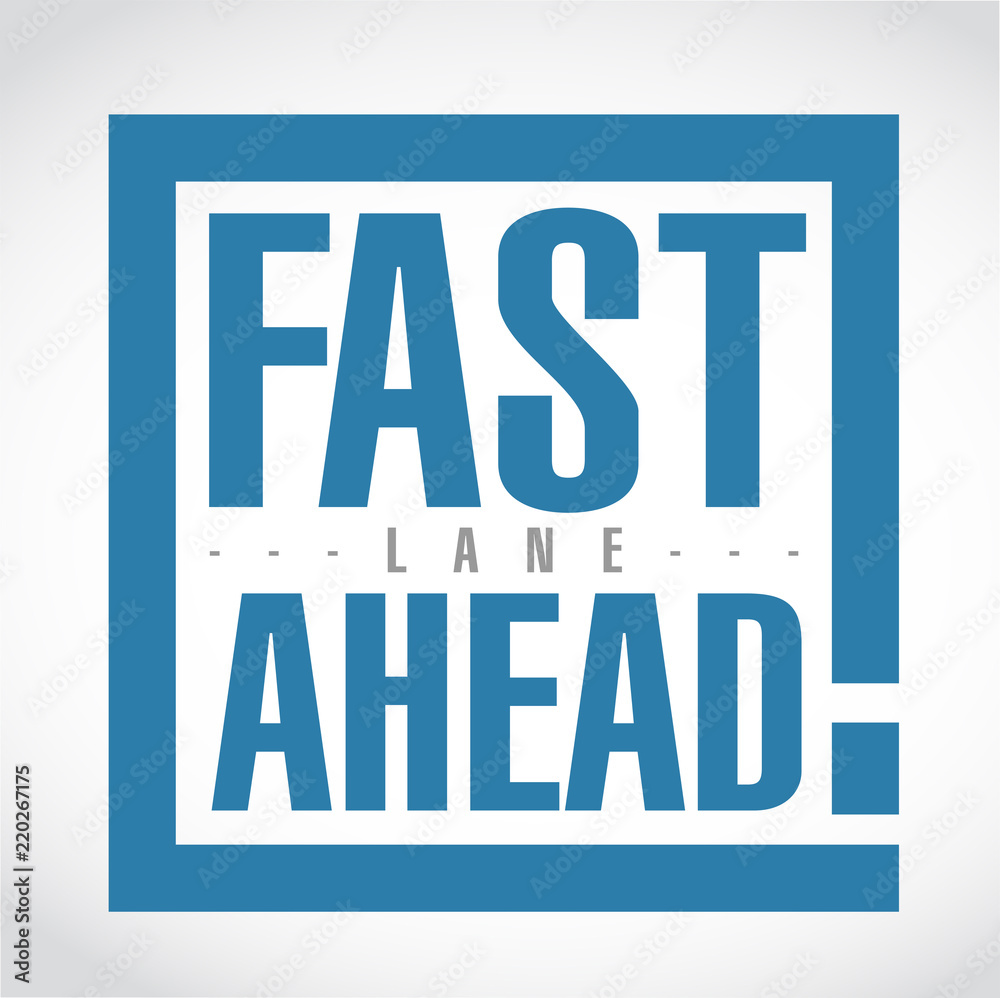 Obraz premium Fast lane ahead exclamation box message