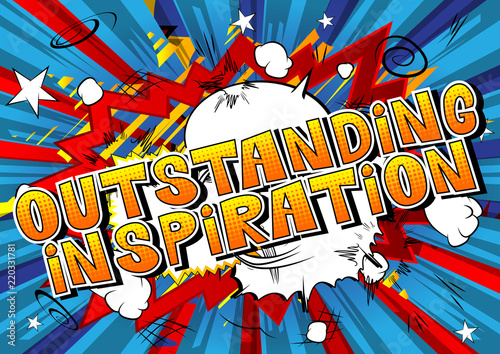 Outstanding Inspiration - Comic book style word on abstract background.