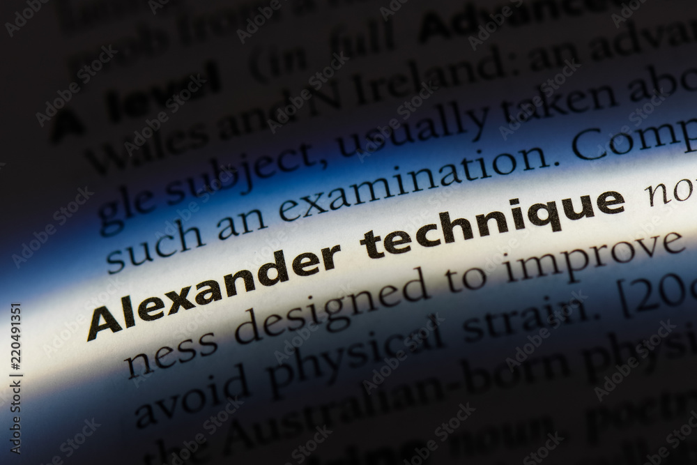 Alexander technique word in a dictionary. Alexander technique concept. Alexander technique word in a dictionary. Alexander technique concept.