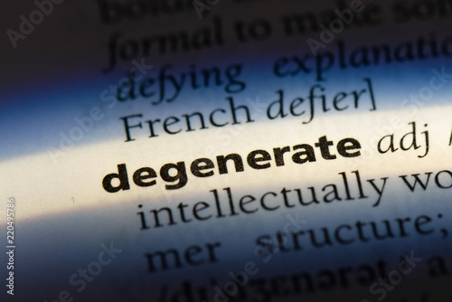  degenerate