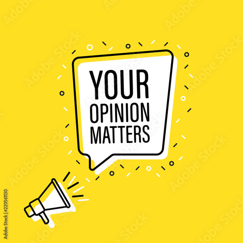 Male hand holding megaphone with Your opinion matters night speech bubble. Loudspeaker. Banner for business, marketing and advertising. Vector illustration. photo