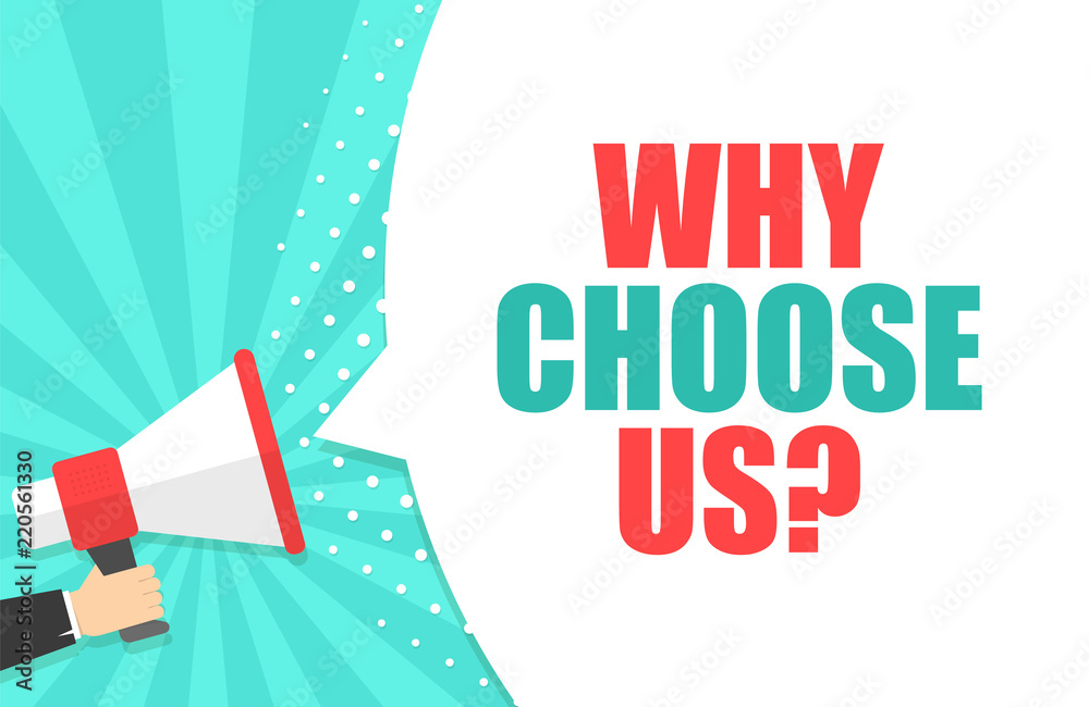 Male hand holding megaphone with Why choose speech bubble. Loudspeaker. Banner for business, marketing and advertising. Vector illustration. Male hand holding megaphone with Why choose speech bubble. Loudspeaker. Banner for business, marketing and advertising. Vector illustration.