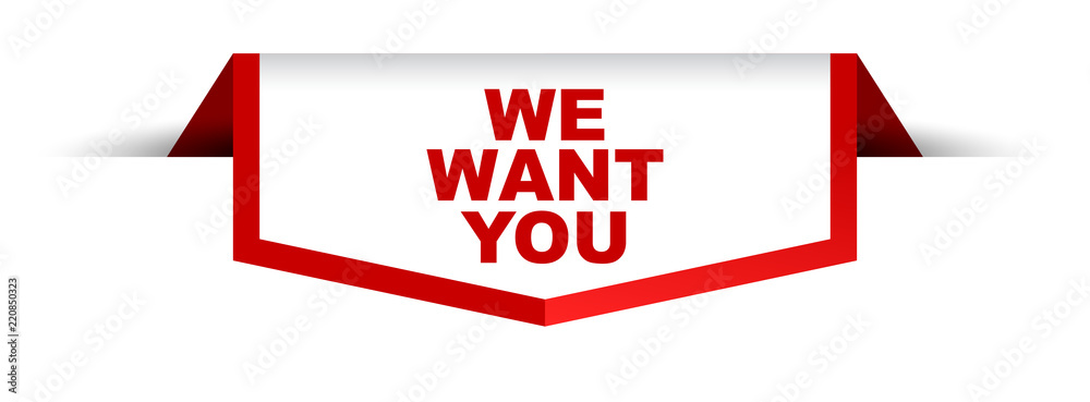 red and white banner we want you red and white banner we want you