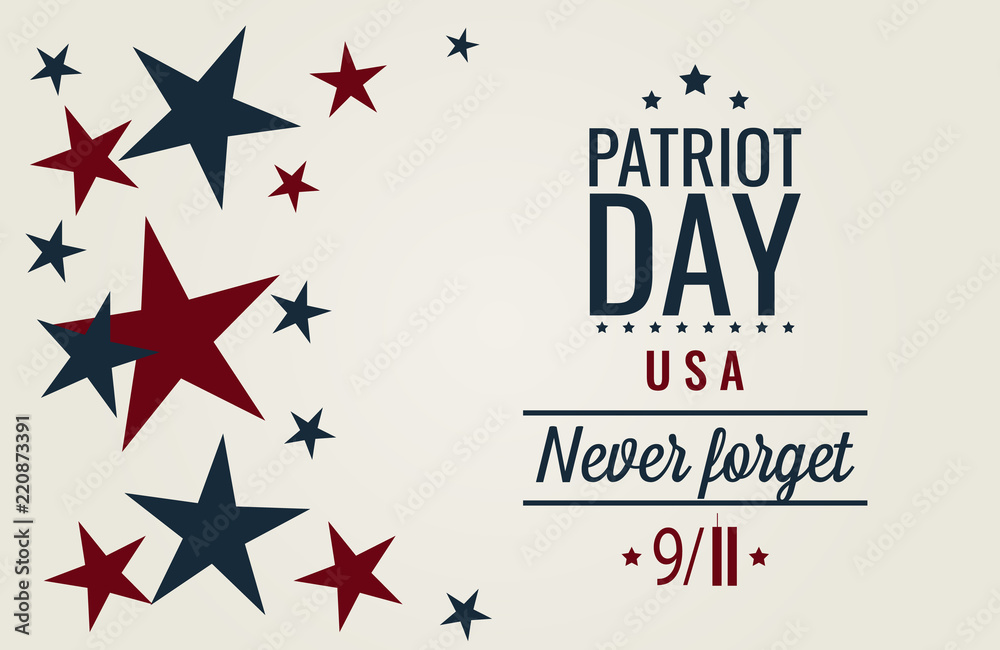 Patriot day, never forget, 9/11 card or background. vector illustration. Patriot day, never forget, 9/11 card or background. vector illustration.