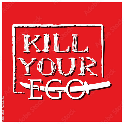 kill your ego with sword  vector design with red background