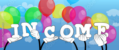 Diverse hands holding letters of the alphabet created the word Income. Vector illustration.