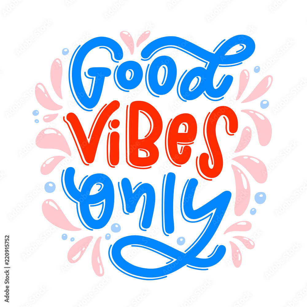 Motivation typography Good Vibes Only