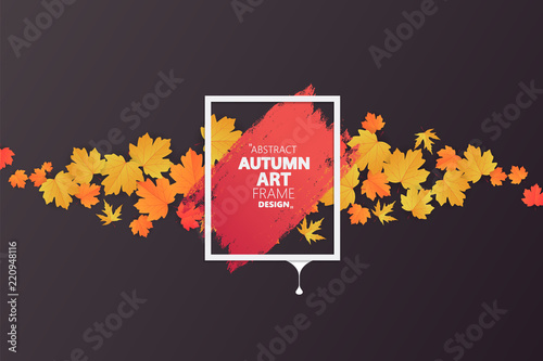 Autumn abstract frame layout decorate with leaves for shopping sale or promo poster and frame leaflet or web banner.Vector illustration