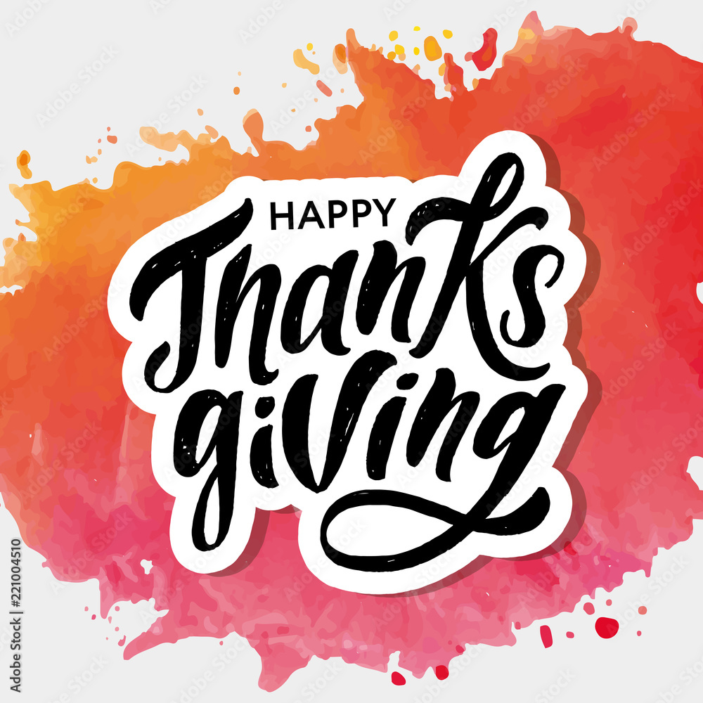 Fototapeta premium Happy Thanksgiving lettering Calligraphy Brush Text Holiday Vector Sticker Watercolor