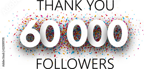 Thank you, 60000 followers. Poster with colorful confetti.