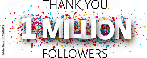 Thank you, 1 million followers. Banner with colorful confetti. photo