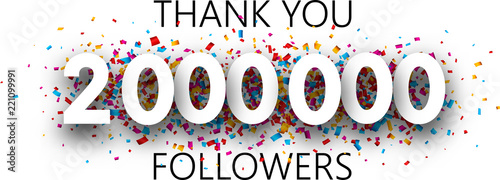 Thank you, 2000000 followers. Poster with colorful confetti.