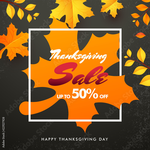 Sale banner or poster design  Upto 50  offer for Thanksgiving day celebration concept with illustration of maple or autumn leaves on grey texture background.