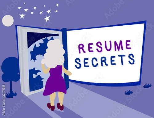 Text sign showing Resume Secrets. Conceptual photo Tips on making amazing curriculum vitae Standout Biography. © Artur