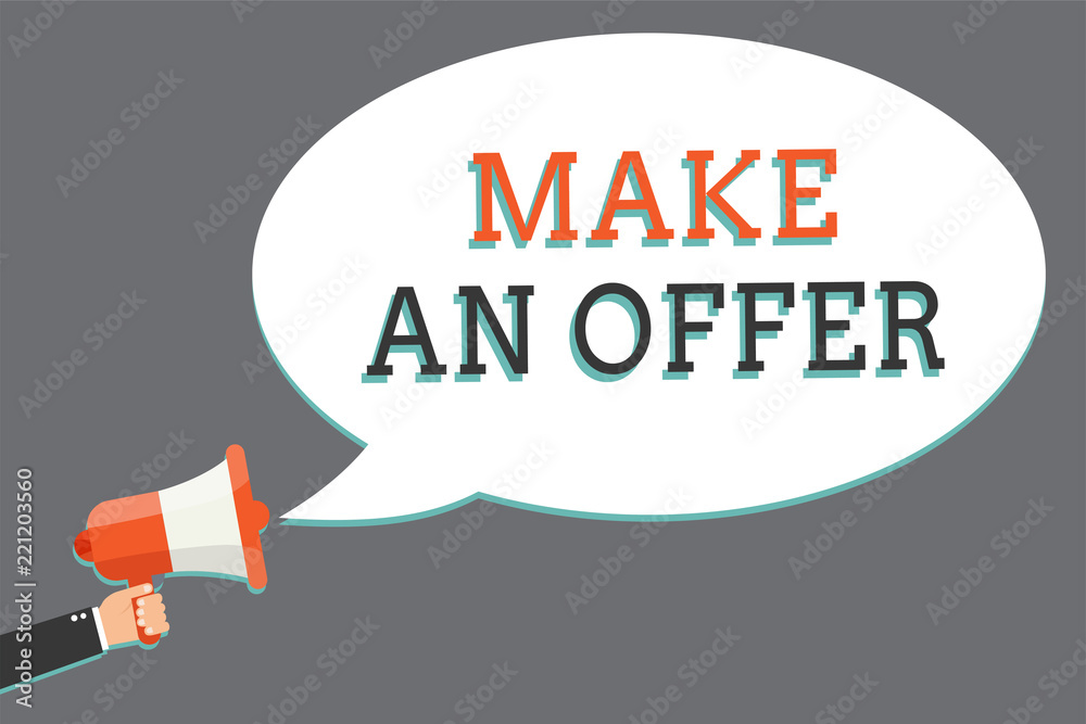 Word writing text Make An Offer. Business concept for Proposal Bring up Volunteer Proffer Bestow Bid Grant Man holding megaphone loudspeaker speech bubble message speaking loud Word writing text Make An Offer. Business concept for Proposal Bring up Volunteer Proffer Bestow Bid Grant Man holding megaphone loudspeaker speech bubble message speaking loud