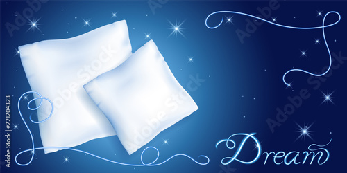 White pillows for sleeping against the starry night sky and neon inscription "Dream"