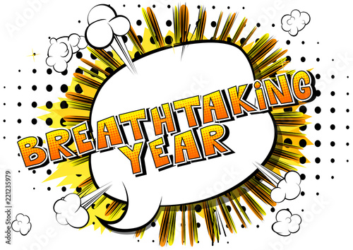 Breathtaking Year - Vector illustrated comic book style phrase.