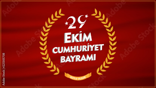 (29 ekim cumhuriyet bayrami) Day Turkey. Translation: 29 october Republic Day Turkey and the National Day in Turkey. celebration republic, graphic for design element illustration