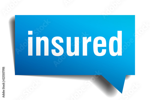 insured blue 3d speech bubble