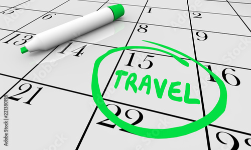Travel Trip Vacation Tourism Day Circled Calendar Date 3d Illustration