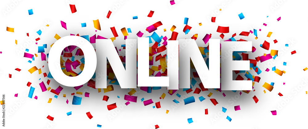 Online sign with colorful confetti. Online sign with colorful confetti.