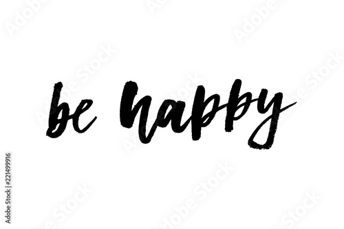 slogan be happy phrase graphic vector Print Fashion lettering calligraphy