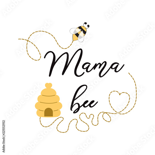 Mama Bee phrase cute bee on white background Cute card design for Mothers day Baby Shower Mams birthday